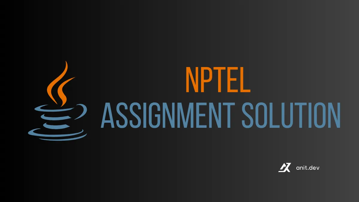  Java NPTEL Solutions Week 2: Mastering Advanced Java Challenges cover image
